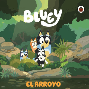 Bluey 3 El Arroyo